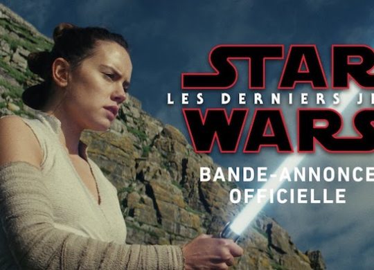 Star Wars Les Derniers Jedi Bande Annonce