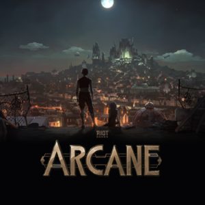 Arcane, la série League of Legends, est repoussée à 2021