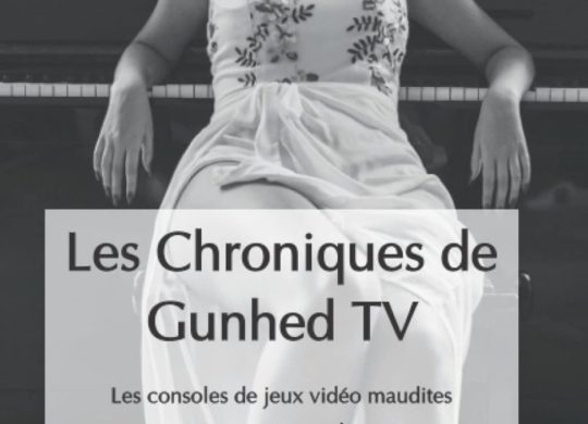 Les Chroniques de Gunhed TV tome 2