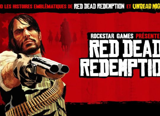 Red Dead Redemption 2010 et Undead Nightmare