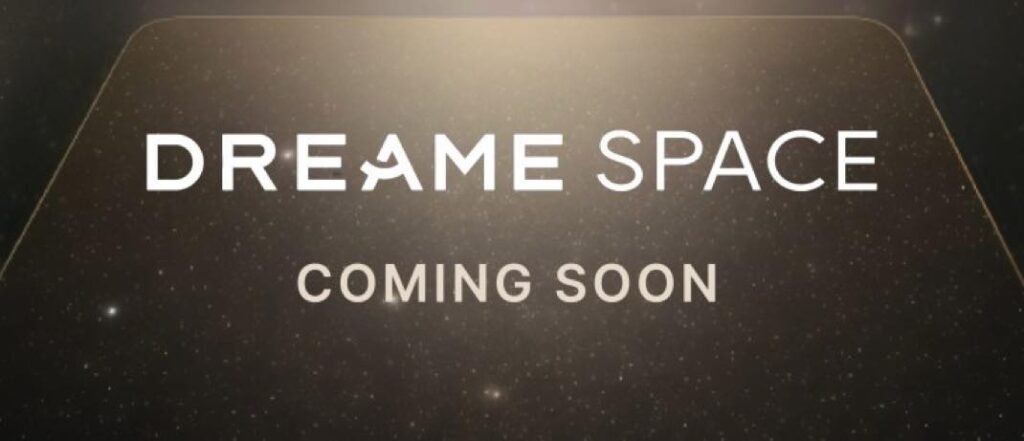 Dreame Space