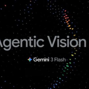Image article Gemini 3 Flash introduit l’« Agentic Vision » pour améliorer l’analyse d’images par l’IA
