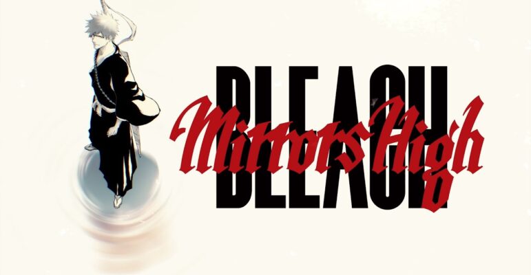 BLEACH Mirrors High